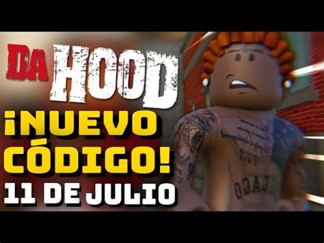 Códigos de DA HOOD Nuevo código 11 DE JULIO YouTube