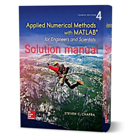 Applied Numerical Methods With Matlab For Engineers And Scientists 3rd 4th Edition Solution Manual