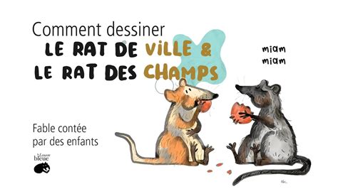 Dessiner Le Rat Des Villes Et Le Rat Des Champs Et Fables Couter