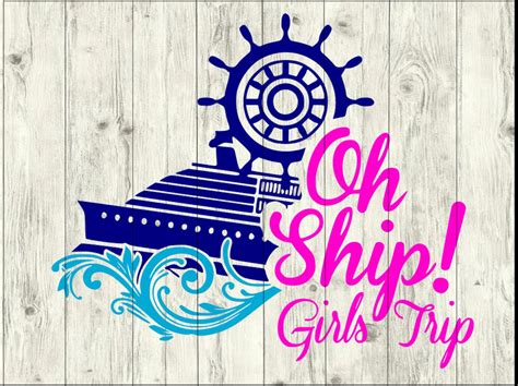 Oh Ship Girls Trip Svg Bundle Cruise Svg Bundle Cruise Cut Etsy