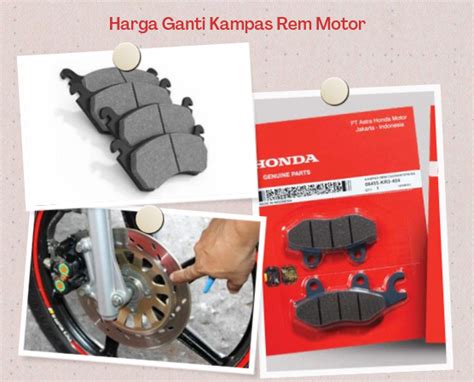 Informasi Harga Ganti Kampas Rem Motor Mei 2024