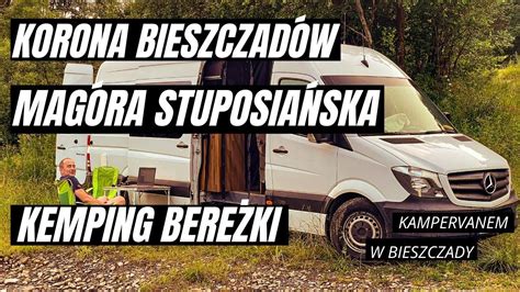 Korona Bieszczadów Magura Stuposiańska Kamperem na dziko w Bieszczady