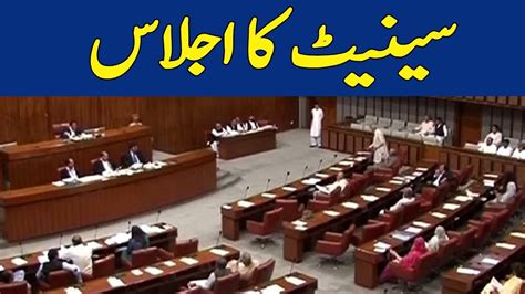 Live Heated Debate In Senate Session Dawn News Live Youtube