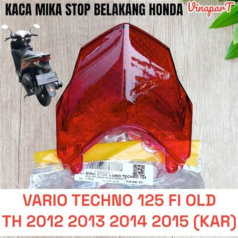 Jual Kaca Mika Lampu Stop Belakang Vario Techno 125 Fi Old KZR 2012