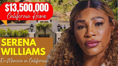 A Peek Into The Incredible Serena Williams S 13 5 Million Ex Mansion In California Youtube