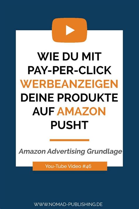 Wie Du Mit Ppc Werbeanzeigen Deine Produkte Auf Amazon Pusht Amazon