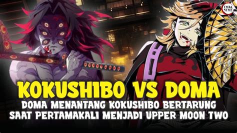 Alur Cerita Demon Slayer Pertarungan Kokushibo VS Doma Merebutkan