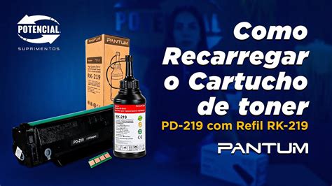 Recarga F Cil Do Toner Pantum Pd Refil Rk Youtube