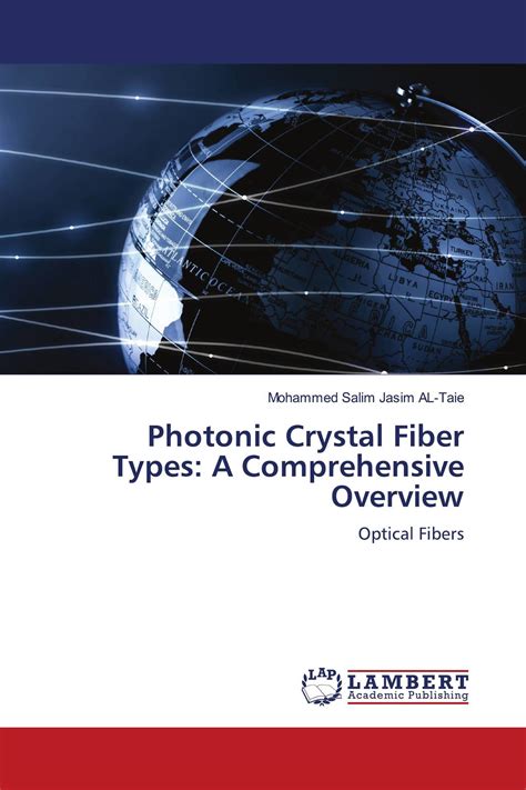 Photonic Crystal Fiber Types A Comprehensive Overview 978 620 6