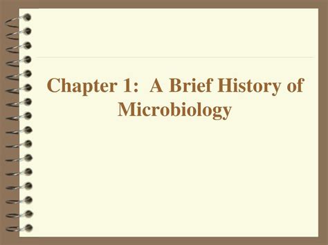 Ppt Chapter 1 A Brief History Of Microbiology Powerpoint Presentation Id1603180