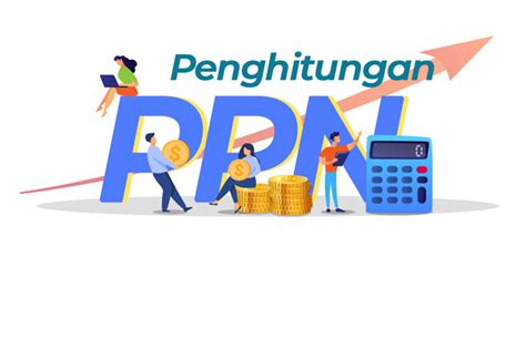 Penghitungan Tarif PPN Terbaru Untuk 11 Dan 12 Persen Gouf Consulting