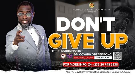 Friday Prophetic Service Theme Don T Give Up With The State Prophet