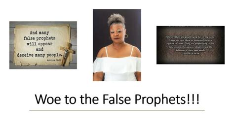 Woe To The False Prophets Benevolentwoman