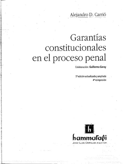 Garantías Constitucionales En El Proceso Penal Alejandro D Carriq