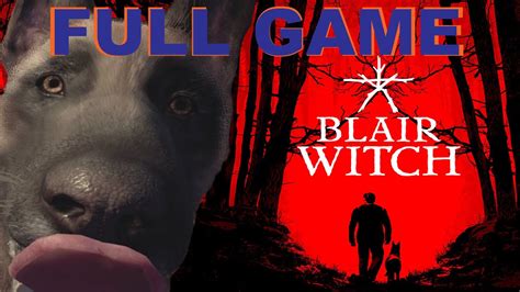 BLAIR WITCH Full Game Walkthrough 1080p 60 Fps Commentary