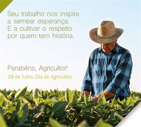 De Julho Dia Do Agricultor Uma Data Que Merece Ser Comemorada