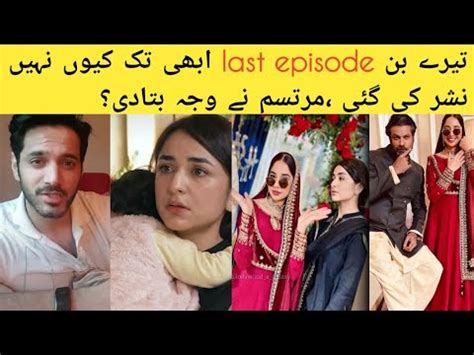 Tere Bin Last Episode Didn T Uploaded From The Last Two Weeks Finally