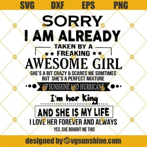 Sorry I Am Already Taken By A Freaking Awesome Girl Svg Best T