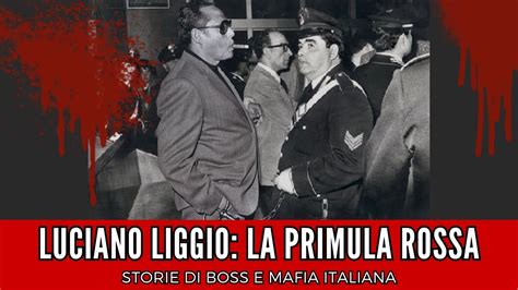 Boss Mafiosi Luciano Liggio La Primula Rossa Di Corleone Youtube