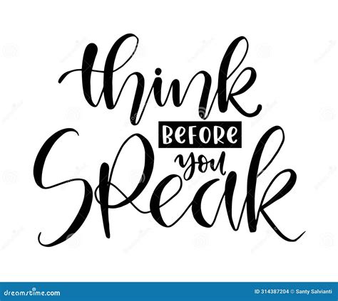 Think Before You Speak Hand Lettering Motivational Quotes Stock