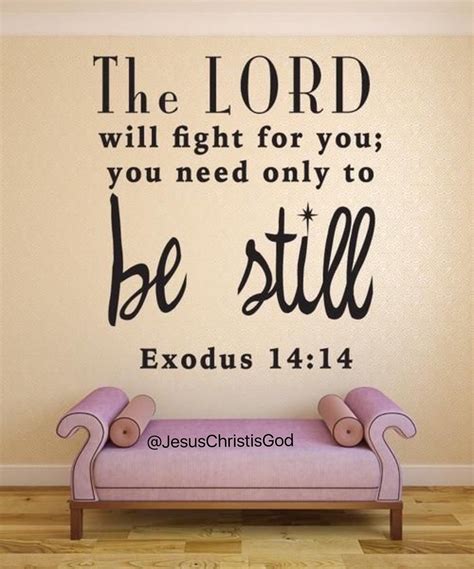 Exodus 14 14 The Lord Will Fight For You You Need Only To Flickr