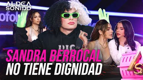 La Berny Se Desahoga Con Sandra Berrocal Los Consejos De La Berny