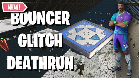 The Bouncer Effect Deathrun Dhn Fortnite Creative Map Code