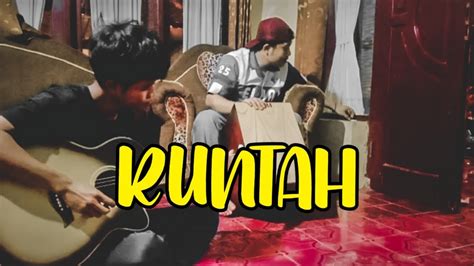 Runtah Version Acoustic Doel Sumbang Youtube