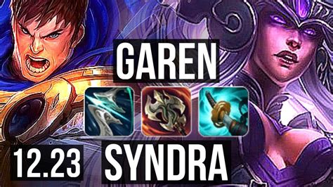 GAREN Vs SYNDRA MID 1 8M Mastery 9 1 1 700 Games Godlike EUW