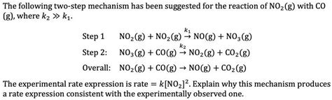 Solved The Following Two Step Mechanism Has Been Suggested For The