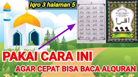 Belajar Membaca Iqro Halaman Cara Cepat Dan Mudah Belajar Membaca