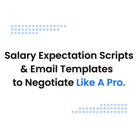 Salary Expectations Scripts Email Templates The Salary Negotiator