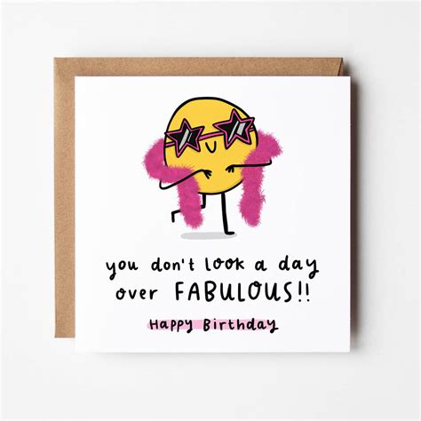 You Don T Look A Day Over Fabulous Birthday Card By Arrow T Co