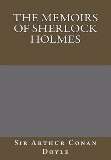 THE MEMOIRS OF Sherlock Holmes Par Sir Arthur Conan Doyle Anglais