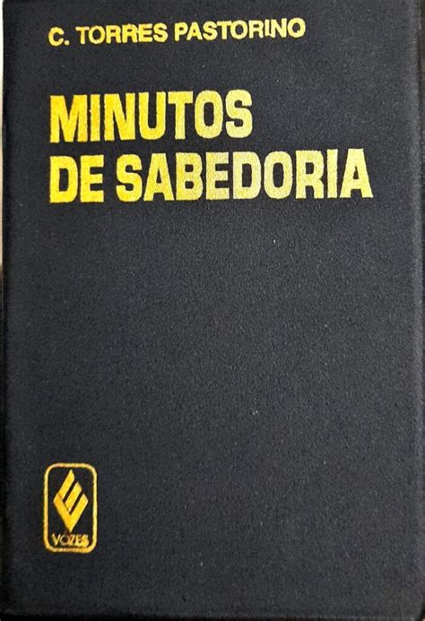 Minutos De Sabedoria C Torres Pastorino Edi O Higino Cultural