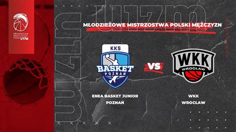 Enea Basket Junior Poznań WKK Wrocław YouTube