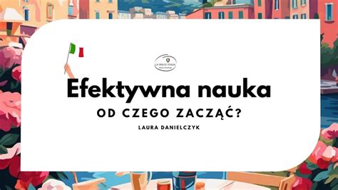 Efektywna Nauka Od Czego Zacz Nauk Youtube