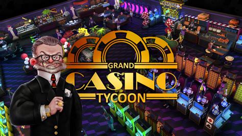 GRAND CASINO TYCOON | stillalive studios