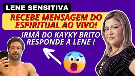 Lene Sensitiva Recebe Mensagem Do Espiritual Ao Vivo Irm Do Kayky