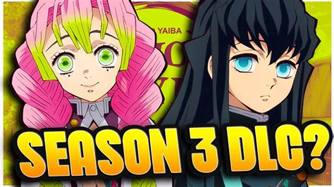 SEASON 3 DLC WHEN Demon Slayer The Hinokami Chronicles YouTube