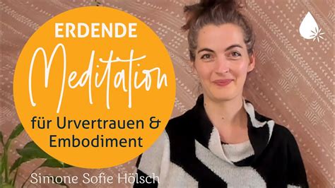 Meditations Praxis F R Erdung Urvertrauen Und Embodiment Auch Gut Bei