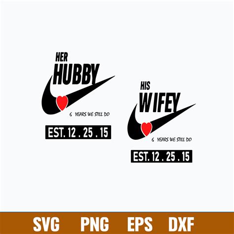 Hubby Wifey Couple Svg Nike Svg Png Dxf Eps File Inspire Uplift