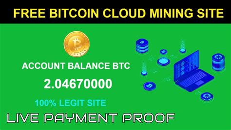 Free Bitcoin Mining Sites Legit Get Free Bitcoin App