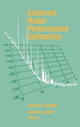 Coherent Radar Performance Estimation Artech House Radar Library