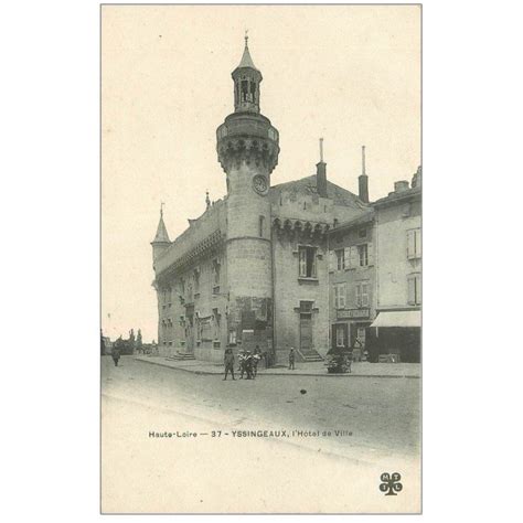 Carte Postale Ancienne Yssingeaux H Tel De Ville Et Caf Gibert