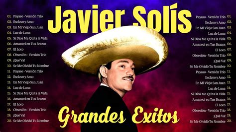 Javier Solis Mix Super Exitos Javier Solis Grandes Xitos Mix