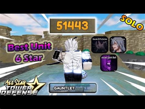 GAUNTLET Best Unit 6 Star Solo Gauntlet Mode 51k Seconds