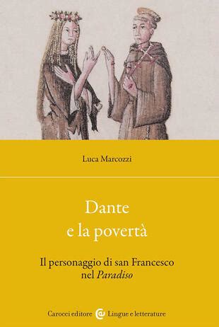 Dante e la povertà Il personaggio di san Francesco nel Paradiso di