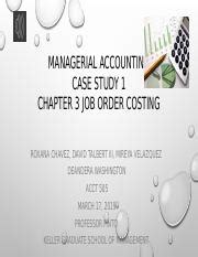 ACCT505 Managerial Accounting Case Study 1 Chapter 3 Job Order Costing