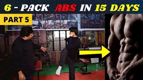 How To Get 6 Pack Abs In 15 Days Part 5 Get Six Pack In 2 Weeks